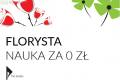 Florysta / Bukieciarstwo &#8211; Nauka za darmo - Bezpatna Szkoa Policealna w Kielcach 